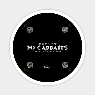 My Cabbages! Magnet